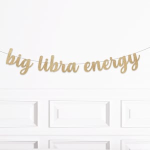 Big Libra Energy Banner, Zodiac Birthday Party Decorations, Astrology Birthday Banner, October Birthday Banner, September Birthday Banner