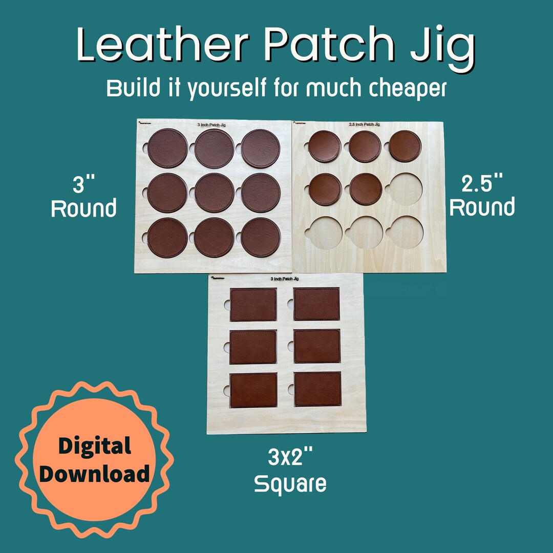 Leather Patch Jig 3 Sizes 2.5,3,3x2 digital Download Etsy