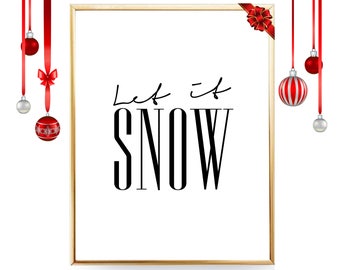 INSTANT DOWNLOAD Let It Snow Sign Christmas Printable Art Let It Snow Print Christmas Print Christmas Art Christmas Home Decor 8 x 10 Print