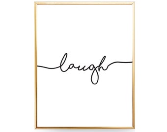 Laugh Printable Poster Laugh Print Printable Décor Laugh Poster Mothers Day Gift For Mom Gift For Her Laugh Wall Art Laugh Sign  Mother Gift
