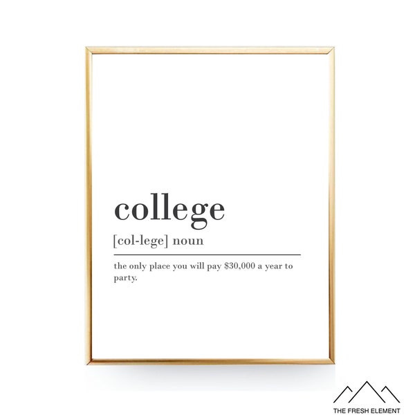 College Definition Print Dictionary Art Print Home Decor College Dorm Decor Kitchen Decor Dorm Wall Art Funny Art Print Student Gift DIGITAL