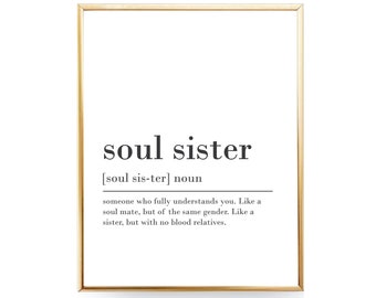 Soul Sister Definition Print Soul Sister Gift For Best Friend Definition Printable Wall Art Soul Sister Digital Download Soul Sister Quote