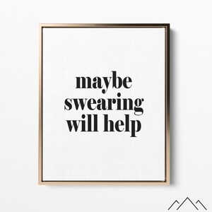 Maybe Swearing Will Help Sign Printable Wall Art Bedroom Print - Etsy ...