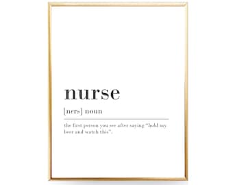 Funny Nurse Gift For Nurses Graduation Gift Nurse Definition DIGITAL DOWNLOAD Nurse Printable Nurse Art Nurse Poster Printable Nurse Gift