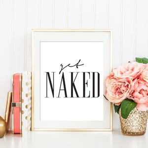 Get Naked Quote Printable Bathroom Poster Digital Download Bathroom ...