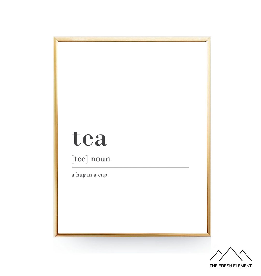 Tea Definition Print Tea Lover Gift Tea Printable Definition Tea Poster Tea Gift for Tea Lover