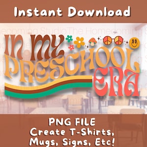 In My PRESCHOOL Era | Print File | Digital Download