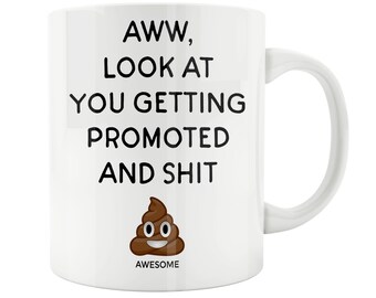 Promoted Coffee Mug Job Promotion Gift Friend Idea Funny
