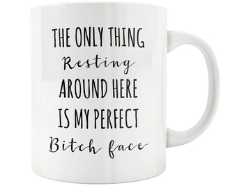 Rest Bitch Face Mug, RBF Mug, Adult Humor Mug, Best Friend Gift, RBF,Friend Gift,Prefect Resting Bitch Face,Best Friend,Best Friend Birthday
