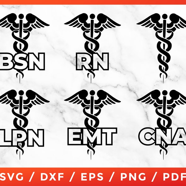 Medical Caduceus SVG, RN, Registered Nurse, BSN, Bachelor of Science in Nursing for Cricut Silhouette Cutting Files Download