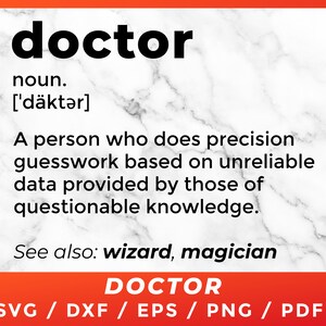 Doctor Definition SVG, Med School Student Graduation, Future Doctor Shirt for Cricut Silhouette Cutting Files Iron on Download