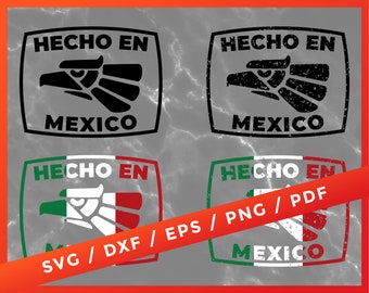 Hecho En Mexico SVG, Distressed Made in Mexico Mexican Pride Cricut Silhouette Cameo Cut Files Vinyl Clip Art Download