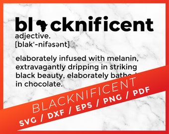 BLACKNIFICENT Dictionary Definition Black Pride Poppin SVG PNG Cricut Silhouette Cutting Files Download Design Space Pdf