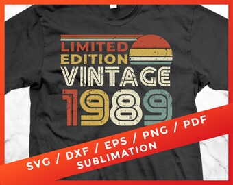 31 Year Old 31th Birthday 1989 Vintage SVG Distressed Grunge Retro Cricut Sublimation Download Silhouette Cutting File Dad Father Men Gift