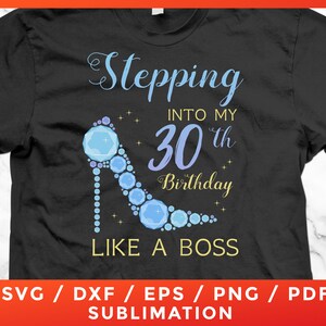30 Jahre alt Tritt in meinen 30. Geburtstag wie ein Boss Strass Cricut Silhouette Cameo geschnitten Dateien Vinyl Clip Art Download Aufbügeln Vektor