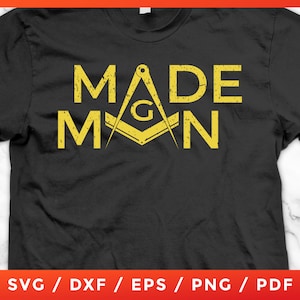Masonic Made Man SVG, Mason Square & Compass, Freemason Lodge Emblema para Cricut Sublimation SVG T-Shirt Silhouette Cutting Files Descargar