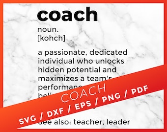 Coach Dictionary Definition, Best Coach Gift, Coach Svg, Coach for Cricut Silhouette Cutting Sublimation Download, Funny Gift for Coach
