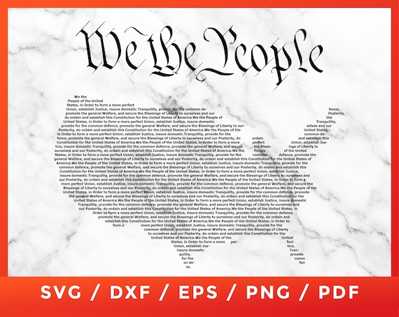 We The People SVG, 4th of July, US Constitution Patriotic Veteran Memorial Day Map, for Cricut Silhouette Cutting Files Instance Download