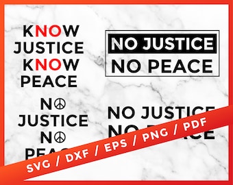 No Justice No Peace SVG, Black Lives Matter, BLM, America protest, No Justice No Peace for Cricut Design Space Silhouette Vinyl Cutter File