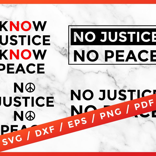 No Justice No Peace SVG, Black Lives Matter, BLM, America protest, No Justice No Peace for Cricut Design Space Silhouette Vinyl Cutter File