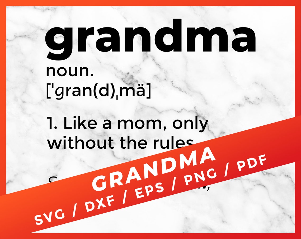 Grandma SVG Grandma Definition Grandmother Dictionary SVG Etsy