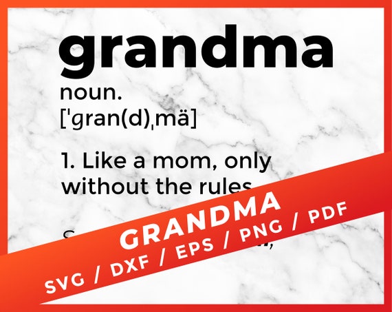 Download Grandma Svg Grandma Definition Grandmother Dictionary Svg Etsy