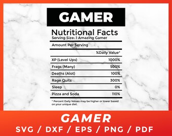GAMER Nutritional Facts Svg, Funny Video Game Boy Kid Cricut Silhouette Cutting Files Download