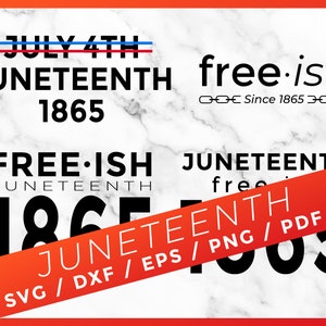 Puede incluir: Un gráfico rojo, blanco y azul con el texto "JULY 4TH JUNETEENTH 1865" y "FREE ISH JUNETEENTH 1865" con una pancarta roja superpuesta en la parte inferior del gráfico con el texto "JUNETEENTH SVG / DXF / EPS / PNG / PDF"