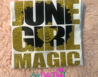 June Girl Magic Birthday Month Shirts Personalized Birthday Month   Birthday Magic