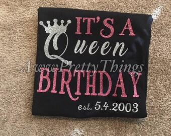 It's A Queen Birthday T-Shirt Custom Birthday Shirt Personalized Birthday Date Queen Birthday Shirt Birthday Shirt Women