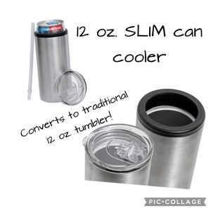 May include: A stainless steel 12 oz. slim can cooler with a clear lid and a white straw. The text reads "12 oz. SLIM can cooler" and "Converts to traditional 12 oz. tumbler!"