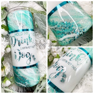 Hold My Drink I Gotta Pet This Dog, Teal Tumbler, Mint Tumbler, Milky Way Tumbler, Dog Mama Tumbler, Dog Lover, Teal Marble Tumbler