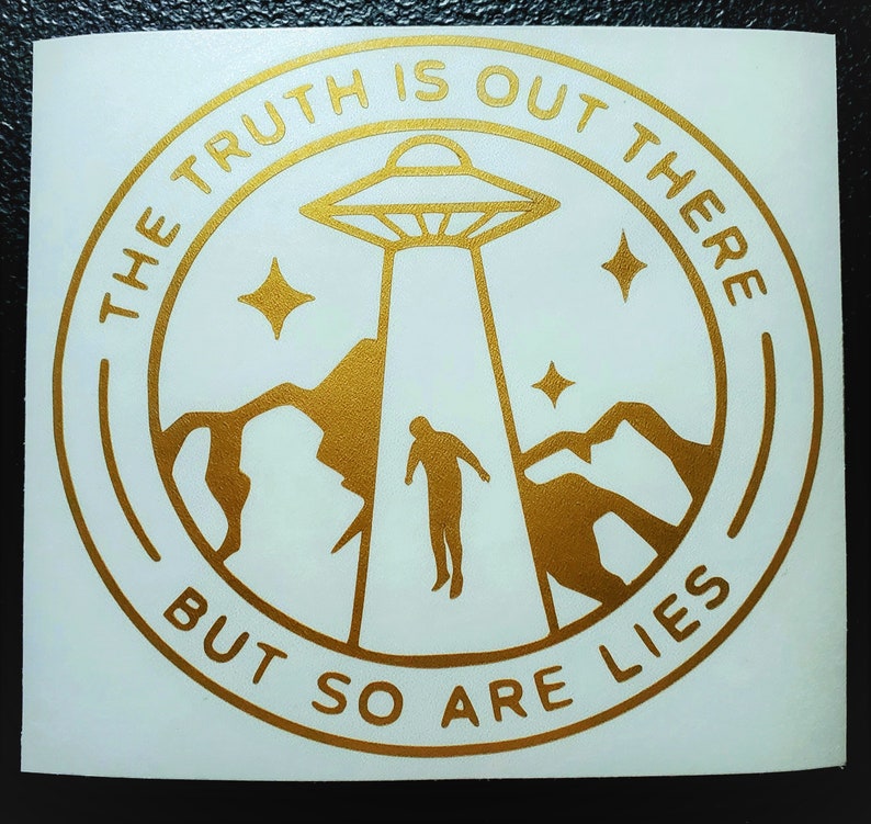 Badge The Truth Is Out There But So Are Lies Vinyl Decal X-Files