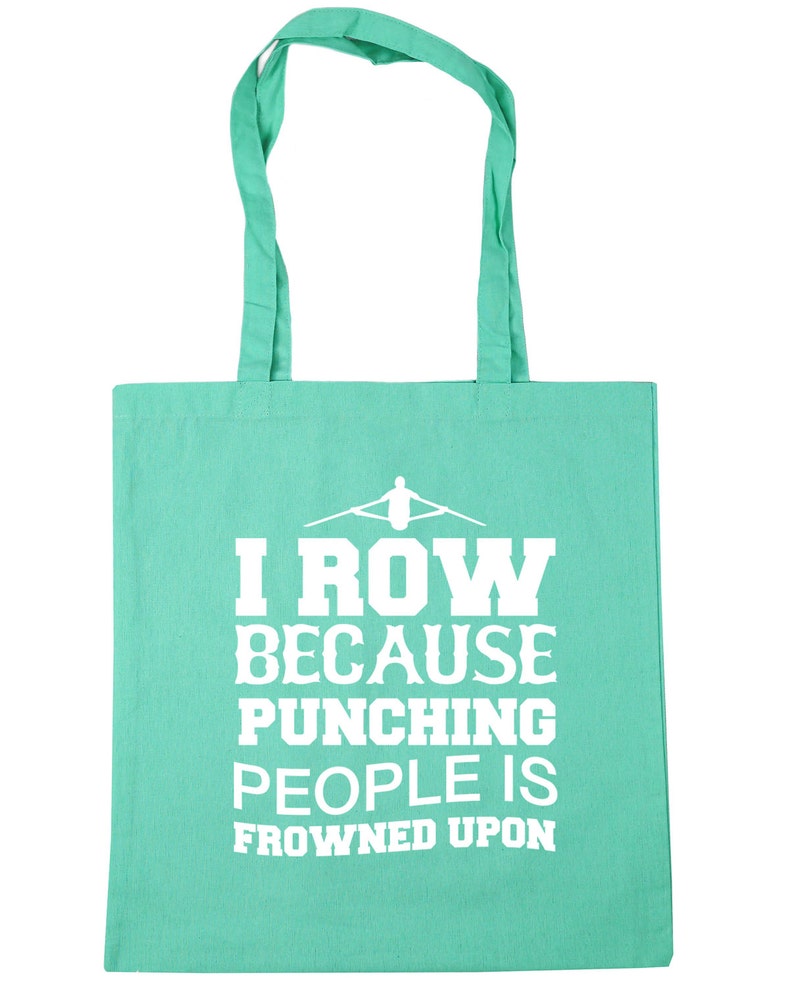 10 litres I row because punching people is frowned upon Tote Shopping Gym Beach Bag 42cm x38cm