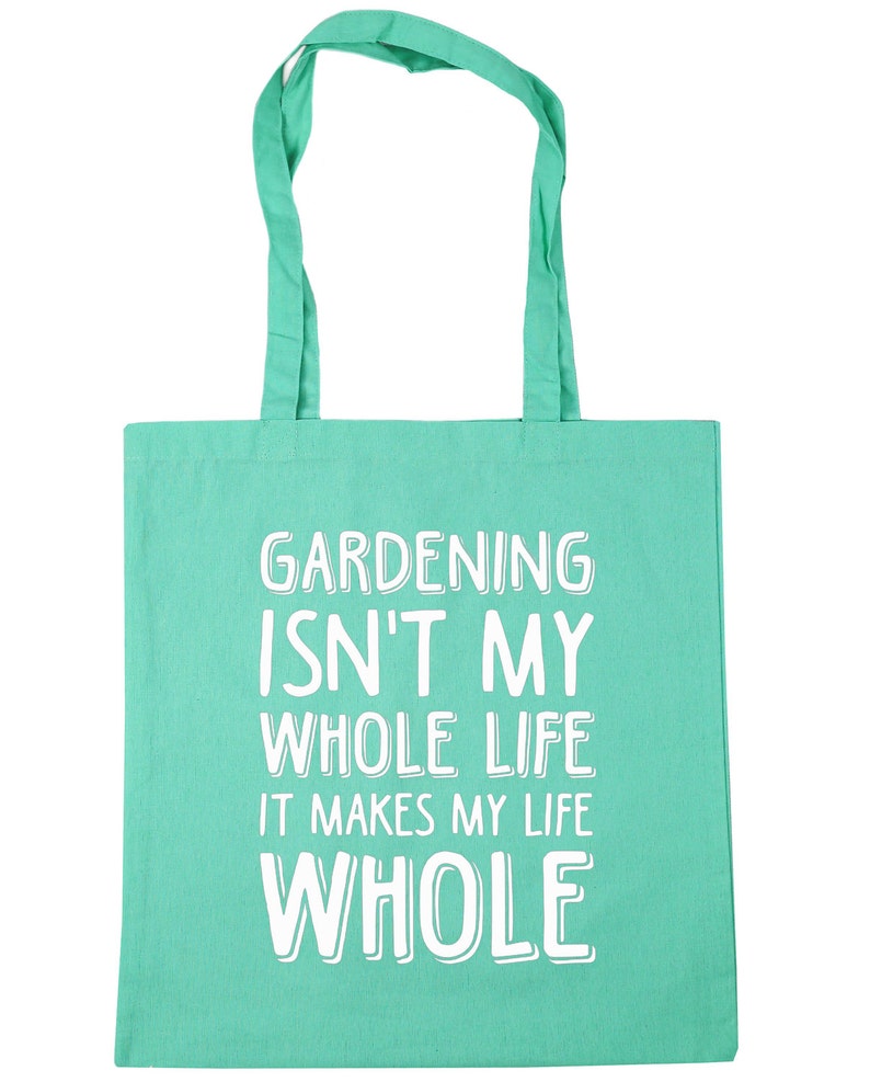 10 litres Gardening Isn/'t My Whole Life It Makes My Life Whole Tote Shopping Gym Beach Bag 42cm x38cm