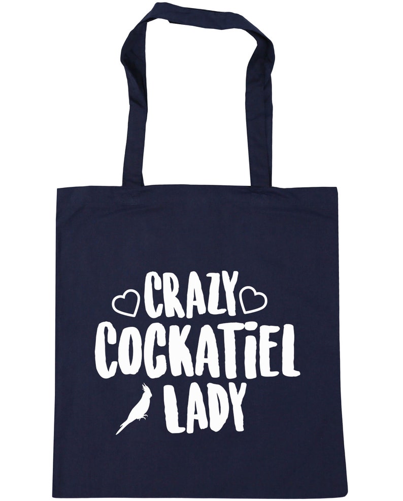 Crazy cockatiel lady Tote Shopping Gym Beach Bag 42cm x38cm 10 litres