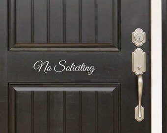 No Soliciting Decal Sign Door (Front door / Entryway) or Wall Vinyl Sticker - Cursive (Classic) Great Gift Idea / Home Decor