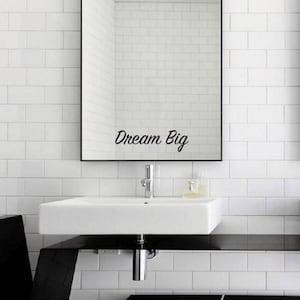Dream Big Mirror Decal / Dream Big Mirror Sticker / Dream Big Wall Vinyl Decal Art Good Gift Idea