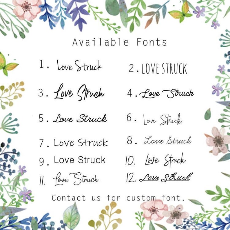 May include: A list of 12 different font styles for the word "Love Struck". The fonts range from casual to formal. The text "Contact us for custom font." is at the bottom of the image.