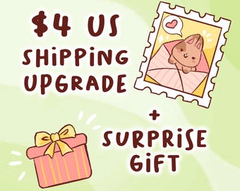 OPTIONAL Shipping Upgrade + Surprise Gift (U.S. ONLY)