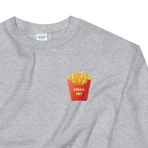 Small Fry Sweatshirt | I Love French Fries Sweatshirt | French Fries Shirt | Food Shirt | Small Fry | Foodie Sweatshirt | Kids Fry Shirt