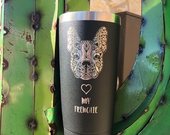 French Bulldog Tumbler  "I Love My Frenchie" Laser Engraved Stainless Steel Tumbler