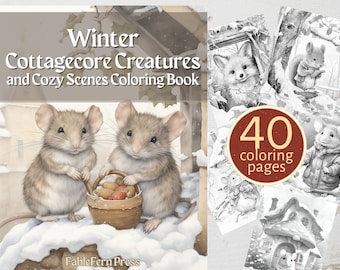 Winter Cottagecore Creatures Coloring Book - 40 black & white and greyscale images including mice, foxes, and more for Christmas and Yule