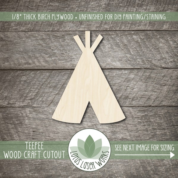 Teepee Wood Cutout, Laser Cut Craft Blanks, Unfinished Wooden Cutouts