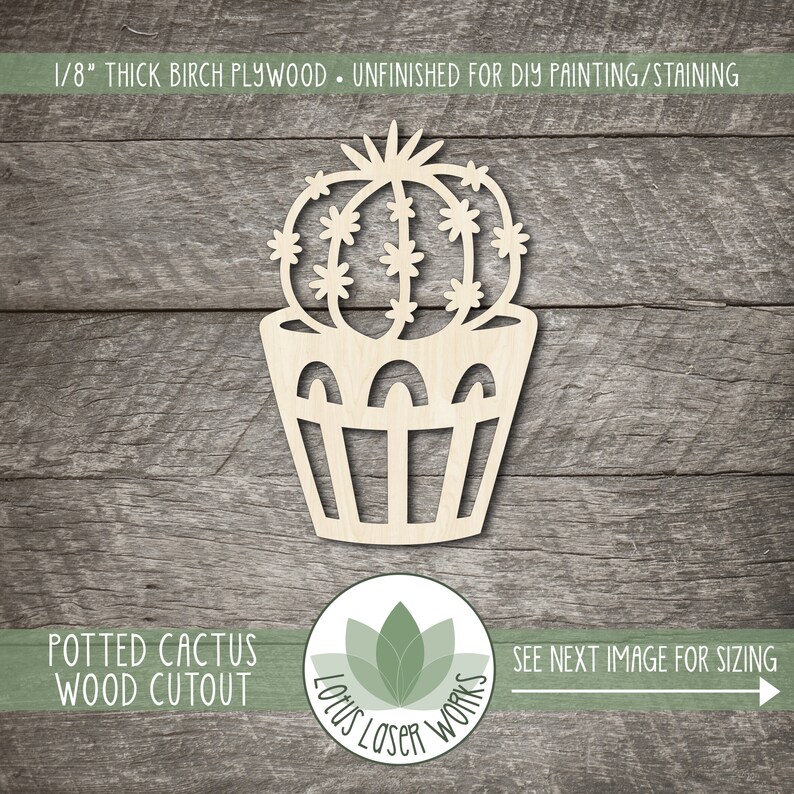 May include: A wooden cutout of a potted cactus, unfinished and ready for painting or staining. The cactus is in a simple pot with a decorative rim. The cutout is made from 1/8 inch thick birch plywood.