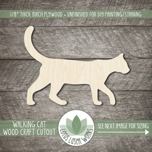 May include: A wooden cutout of a walking cat, made from 1/8" thick birch plywood. The unfinished surface is ready for painting or staining. The text "Walking Cat Wood Craft Cutout" is visible.