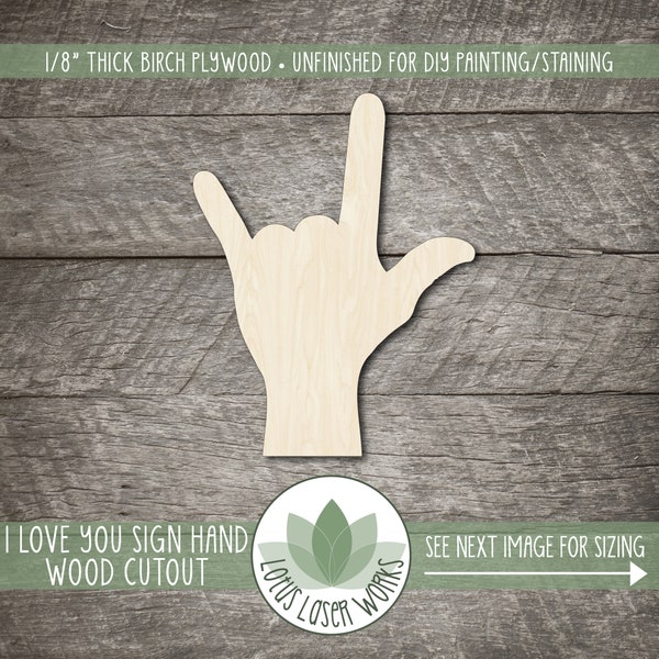 I Love You Sign Language Hand Shape, Unfinished Wood Craft Blank , Laser Cut Wooden Sign Language I Love You Cutout, Wood Craft Supplies