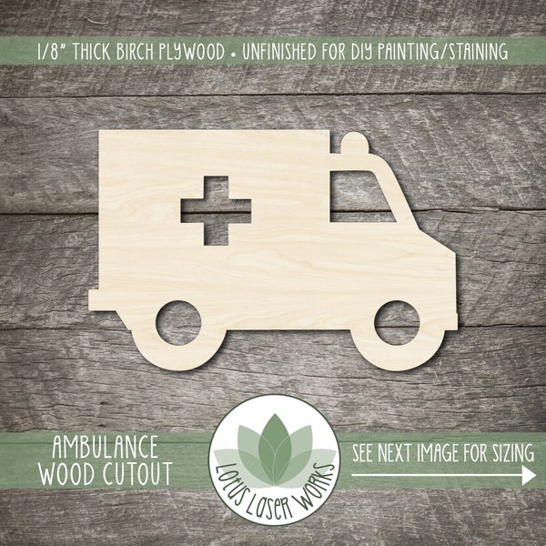 Wood Ambulance Cutout, Unfinished Wood Blanks, Laser Cut Wooden Medical Shapes, DIY Craft Embellishment