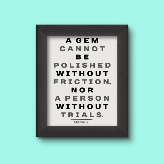 Citation De Seneque Un Bijou Ne Peut Pas Etre Poli Sans Etsy