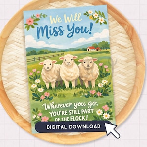 Puede incluir: Una tarjeta de felicitación con el texto "We Will Miss You!" y "Wherever you go, you're still part of the flock!" presenta tres ovejas en un campo con una granja y colinas. La tarjeta está etiquetada como "DIGITAL DOWNLOAD".